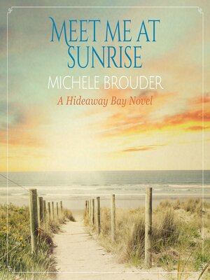 cover image of Meet Me at Sunrise (Hideaway Bay Book 2)